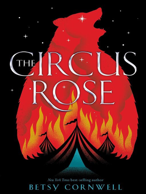 Title details for The Circus Rose by Betsy Cornwell - Available